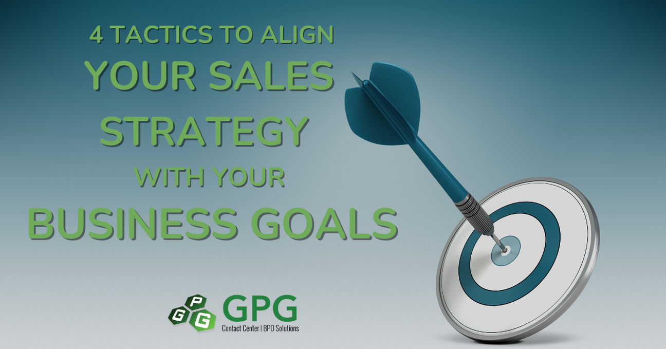 4 Tactics To Align Your Sales Strategy With Your Business Goals