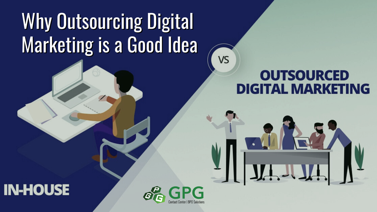Why Outsourcing Digital Marketing is a Good Idea