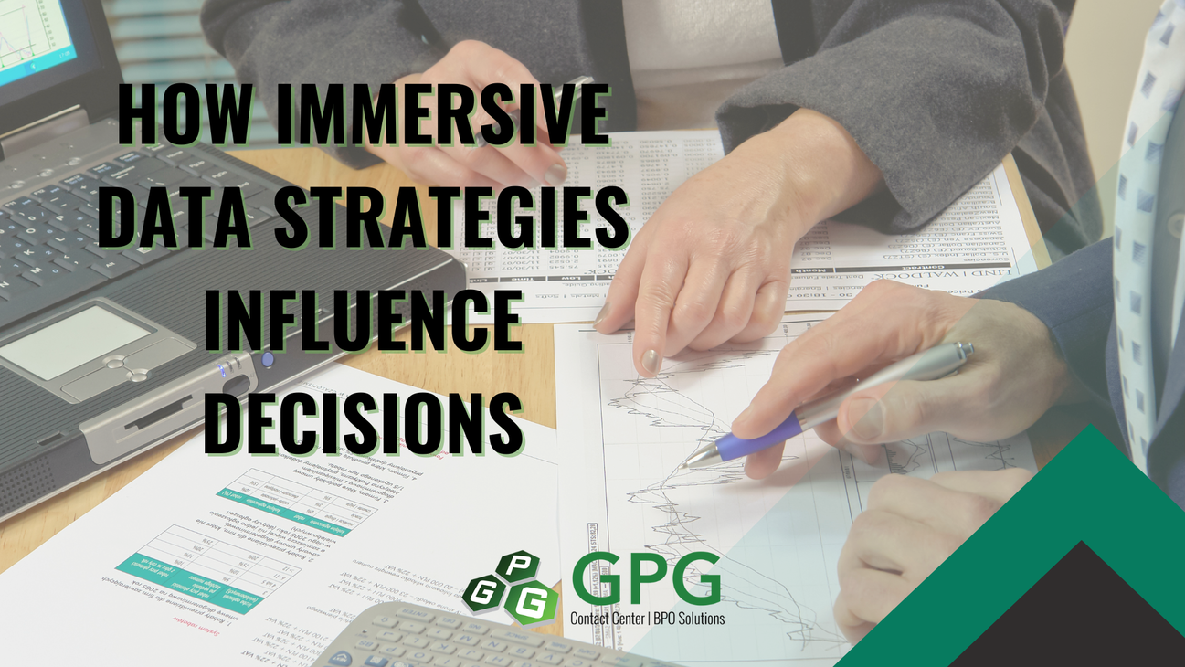How Immersive Data Strategies Influence Decisions