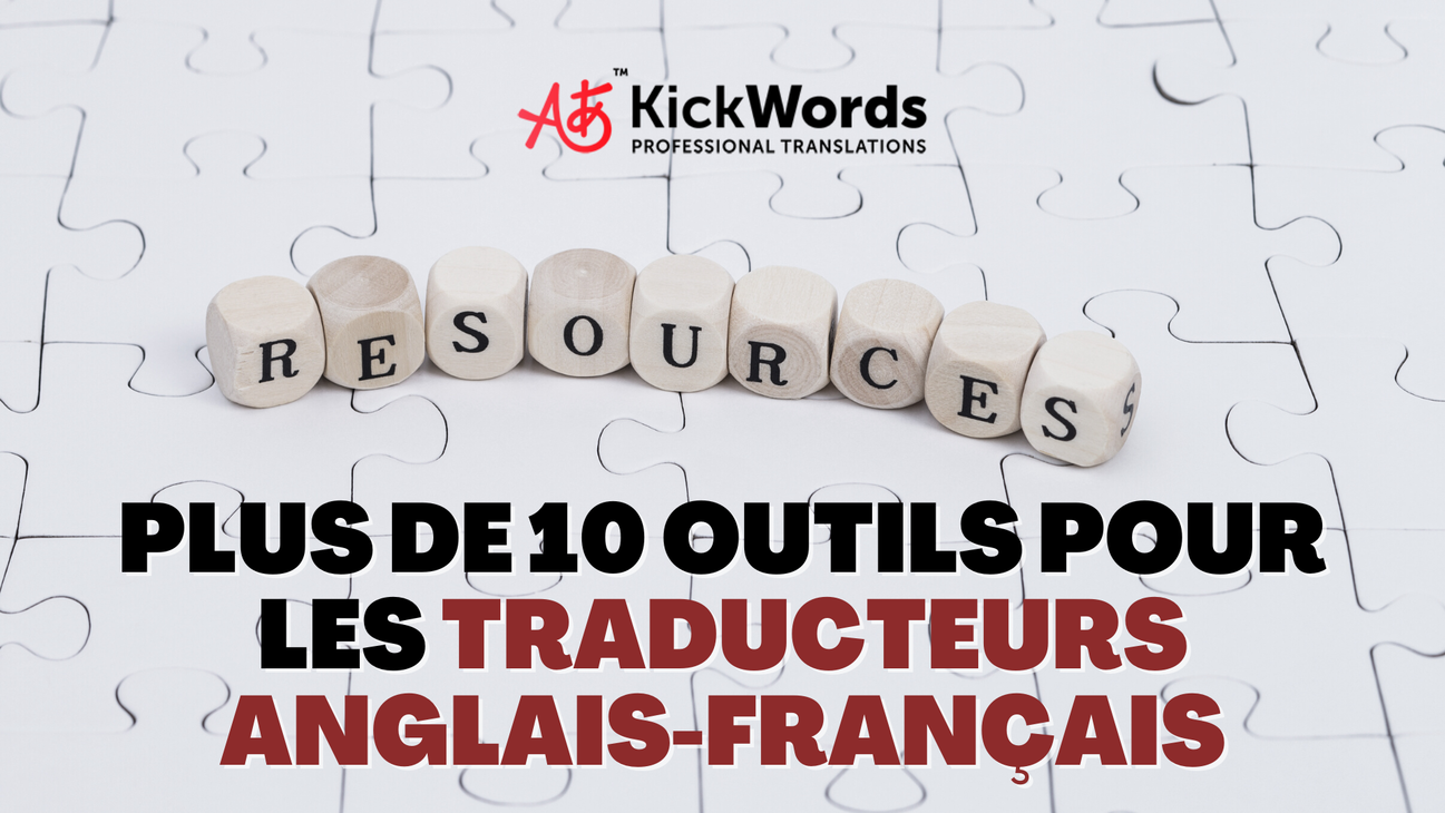 Plus de 10 Outils pour les Traducteurs Anglais-Français