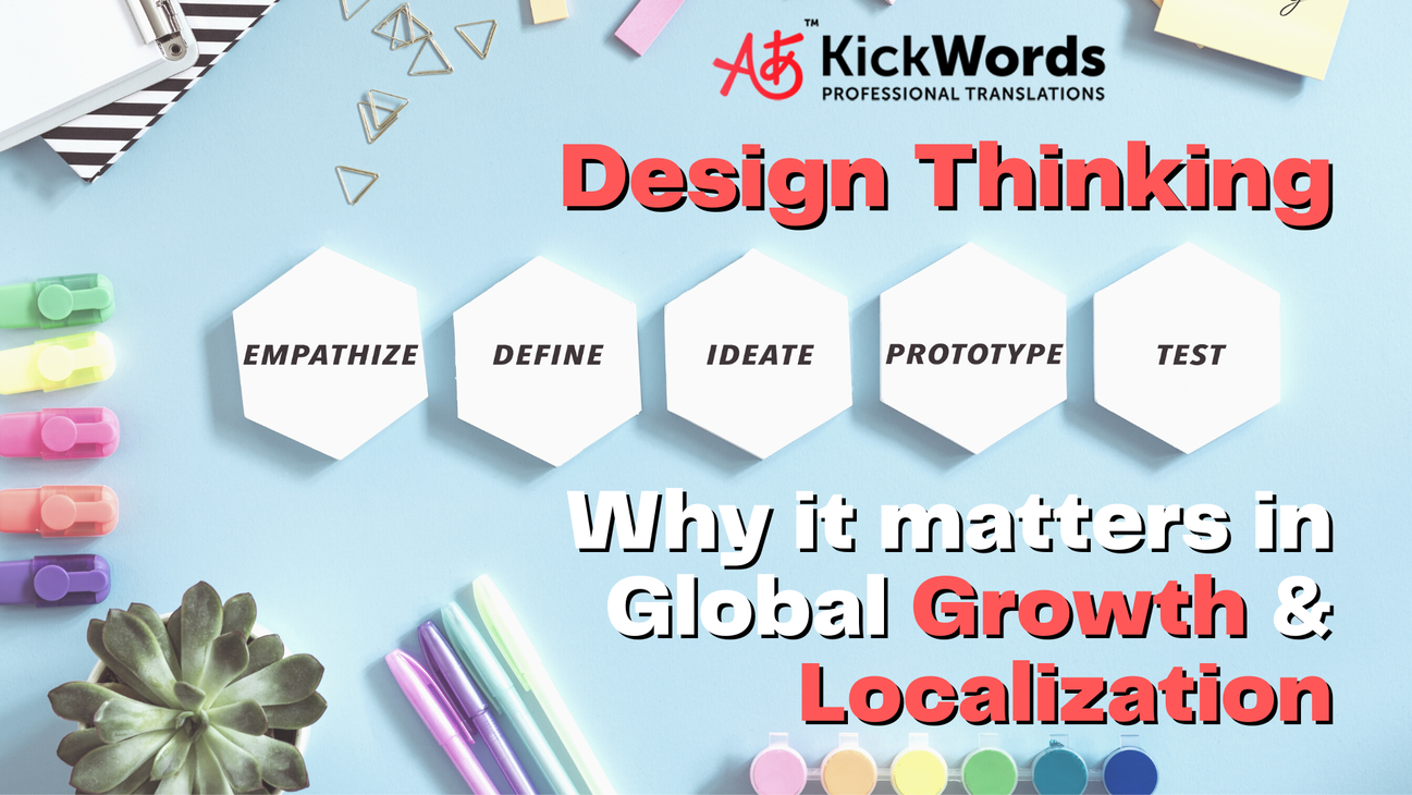 Design Thinking: Why it matters in Global Growth & Localization